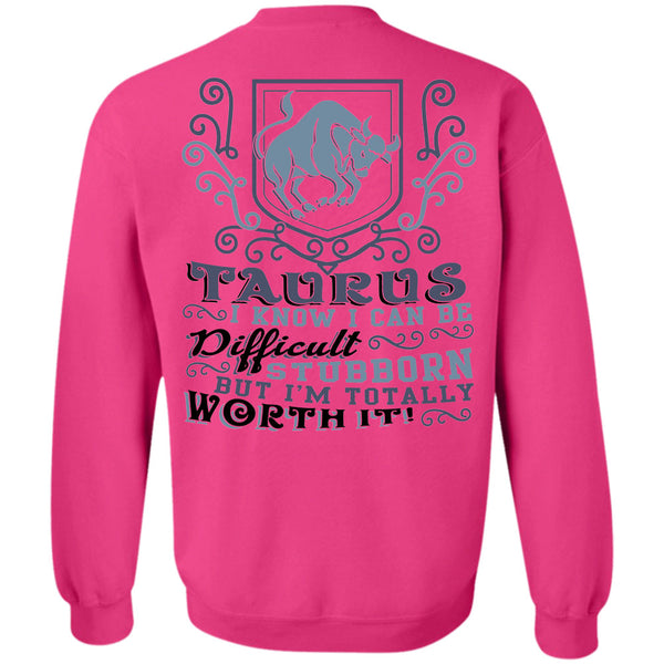 Being A Taurus T Shirt, Taurus I Know Sweatshirt