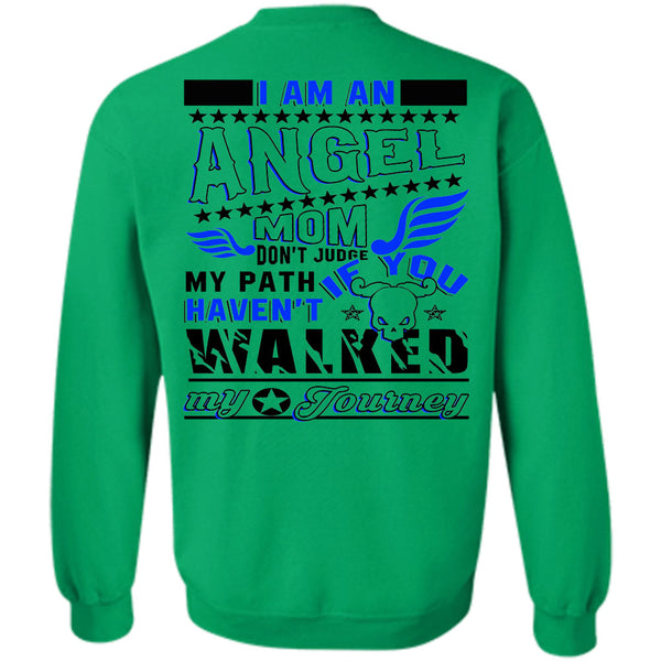Being A Mother T Shirt, I Am An Angel Mom Don't Judge My Path Sweatshirt