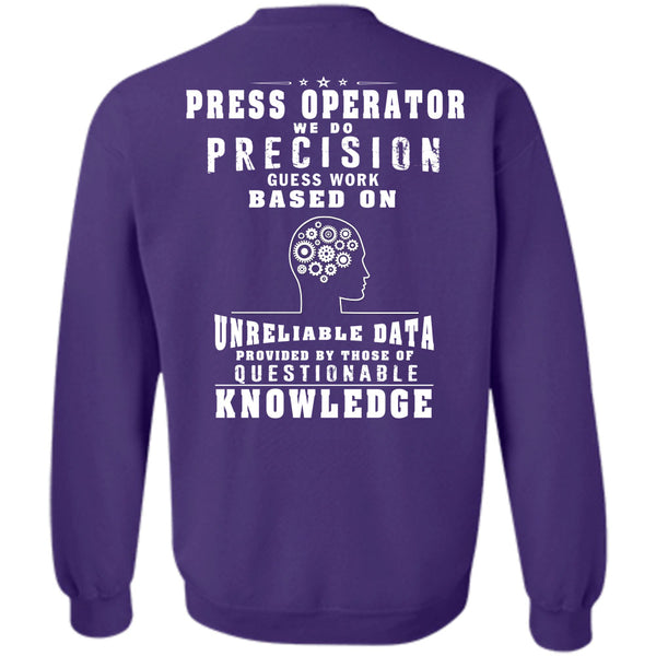 Being A Press Operator T Shirt, I Love Operator Sweatshirt