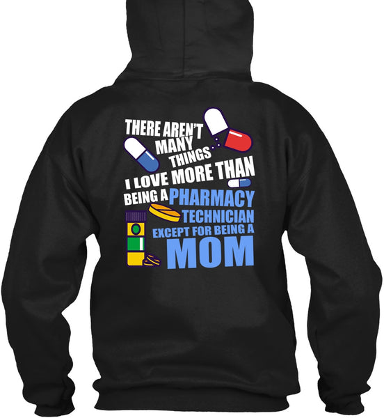Being A Pharmacy Technician T Shirt, Being A Mom T Shirt