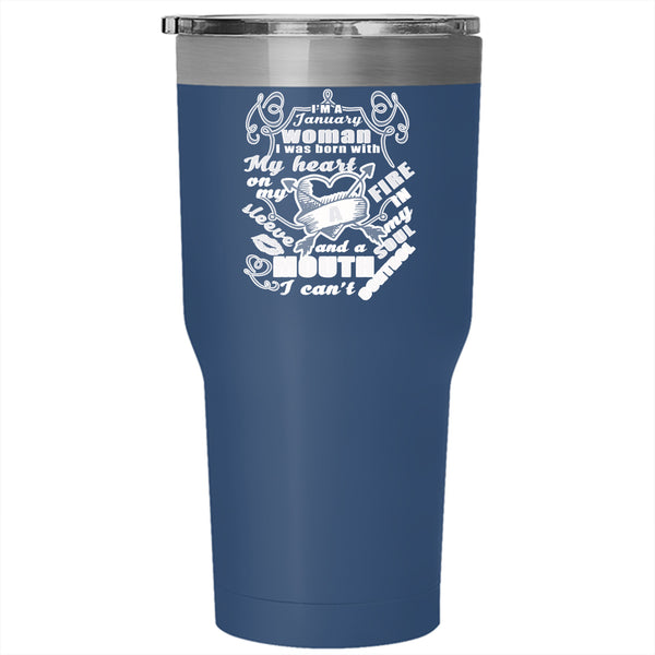 I'm A January Woman Tumbler 30 oz Stainless Steel, I Was Born With My Heart Travel Mug