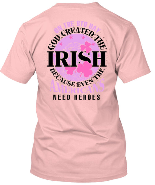 God Created The Irish T Shirt, I Love My Life T Shirt