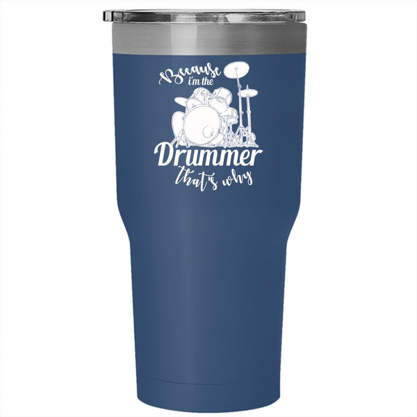 I'm The Drummer Tumbler 30 oz Stainless Steel, Cool Drummer Travel Mug