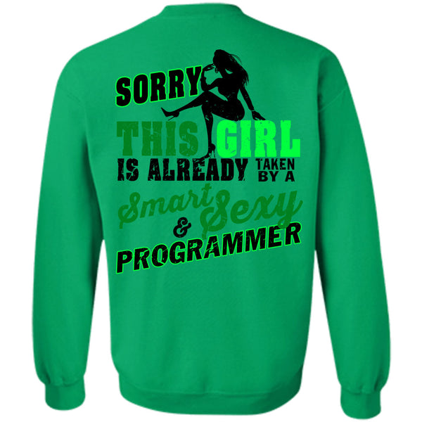 Being A Programmer T Shirt, This Girl Is Already Taken By A Smart Programmer Sweatshirt