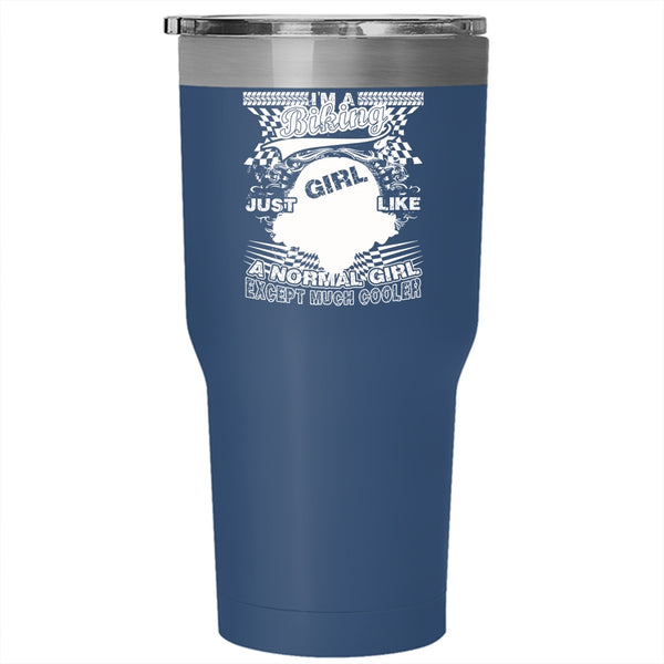 I'm A Biking Girl Tumbler 30 oz Stainless Steel, Like A Normal Girl Except Much Cooler Travel Mug