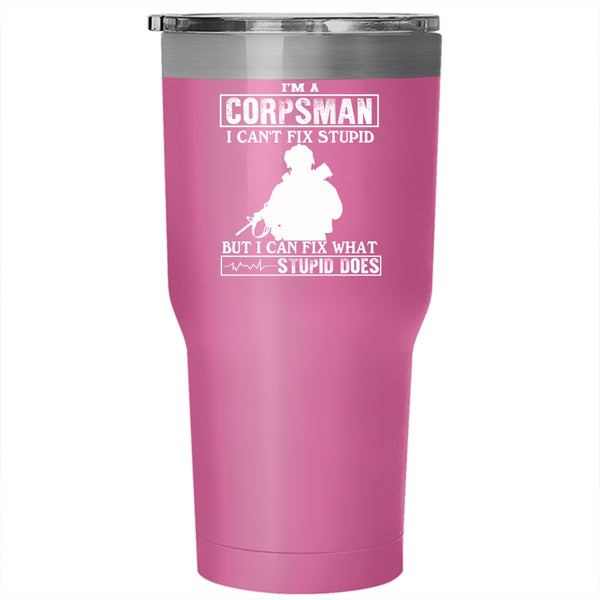 I'm A Corpsman Tumbler 30 oz Stainless Steel, Cool Gift For Corpsman Travel Mug