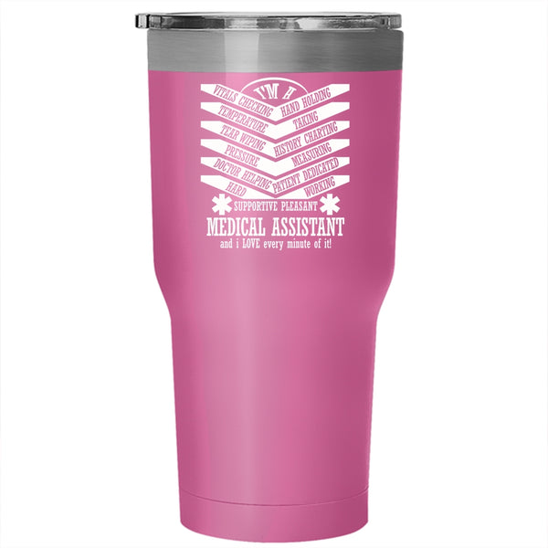 I'm A Medical Assistant Tumbler 30 oz Stainless Steel, Cool Gift For Nurse Travel Mug
