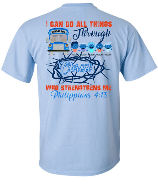 I Can Do All Things Through Christ T Shirt, I Love Bus T Shirt