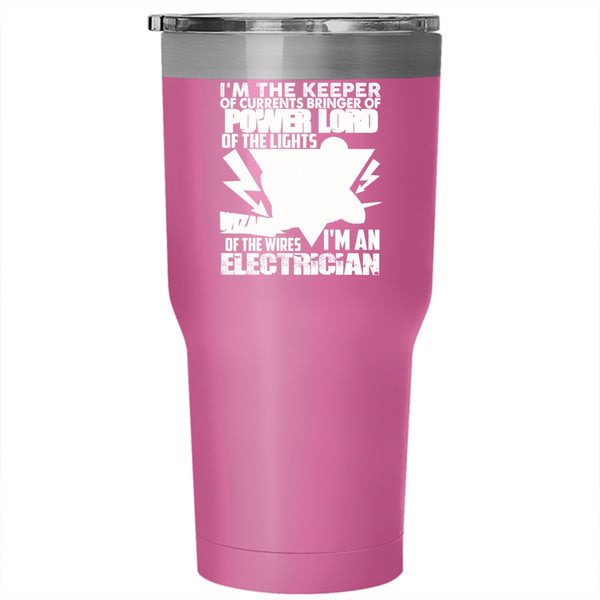 I'm An Electrician Tumbler 30 oz Stainless Steel, Cute Gift For Electricians Travel Mug