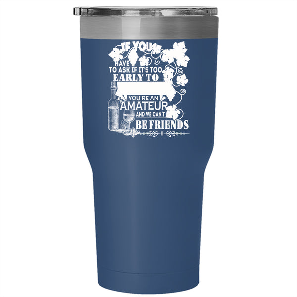 Drink Wine Tumbler 30 oz Stainless Steel, Cute Gift For My Friends Travel Mug