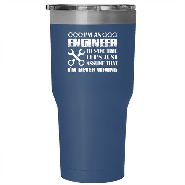 I'm An Engineer Tumbler, Funny Engineer Saying Mug