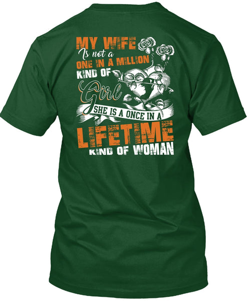 My Wife Is Not A One In A Million Kind Of Girl T Shirt, I Love Wife T Shirt