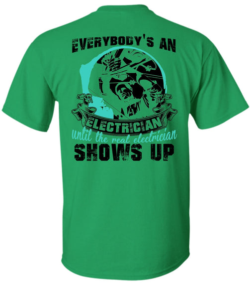 Everybody's An Electrician T Shirt, I Love Electrician T Shirt