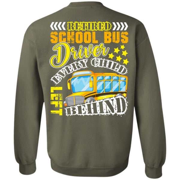 I Love Bus T Shirt, Every Child Behind Sweatshirt