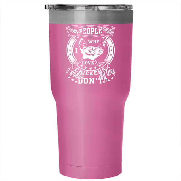 I Love Chickens Tumbler 30 oz Stainless Steel, Funny Gift For Farmer Travel Mug
