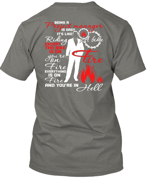 Being A Project Manager Is Easy T Shirt, It's Like Riding A Bike T Shirt