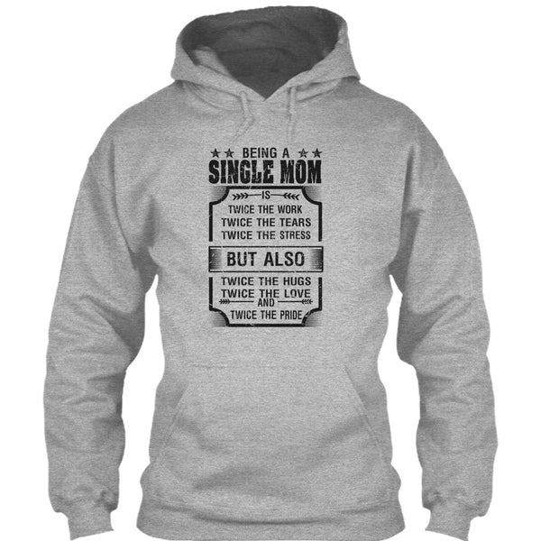 Being A Single Mom T Shirt, I Am A Single Mom T Shirt