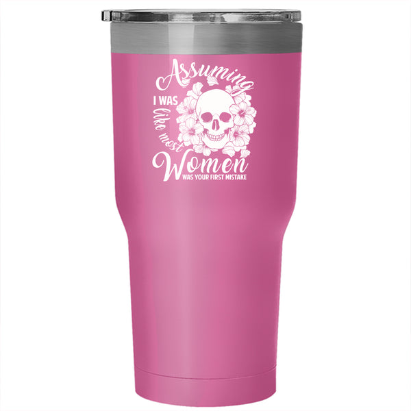 I Was Like Most Women Tumbler 30 oz Stainless Steel, Cute Gift For My Wife Travel Mug