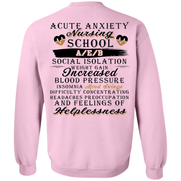 Being A Nurse T Shirt, A Cute Anxiety Nursing School Sweatshirt
