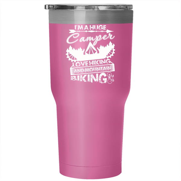 I'm A Huge Camper Love Hiking Tumbler 30 oz Stainless Steel, Mountain Biking Travel Mug