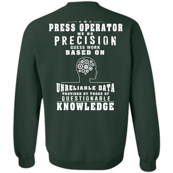 Being A Press Operator T Shirt, I Love Operator Sweatshirt