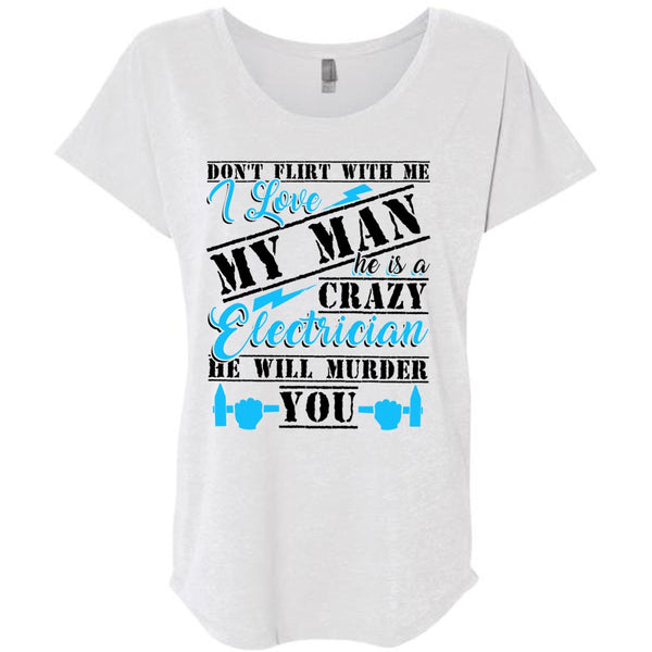 He Is A Crazy Electrician T Shirt, He Will Murder You T Shirt, Awesome T-Shirts