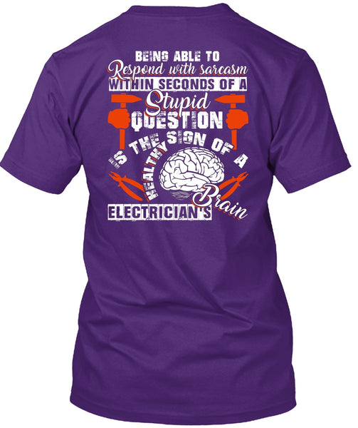 Electrician's Brain T Shirt, Being Able To Respond T Shirt