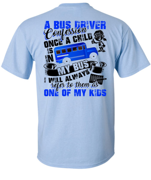 A Bus Driver Confession Once A Child T Shirt, Being A Bus Driver T Shirt