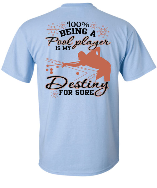 Being A Pool Player T Shirt, My Favorite T Shirt