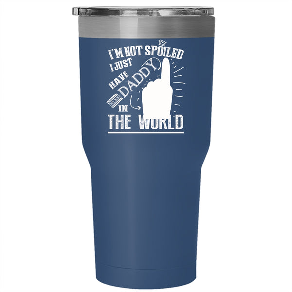 I Just Have The Best Daddy In The World Tumbler 30 oz Stainless Steel, Cute Dad Travel Mug