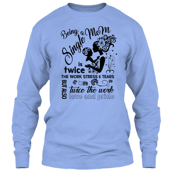Being A Single Mom T Shirt, Coolest Single Mom T Shirt