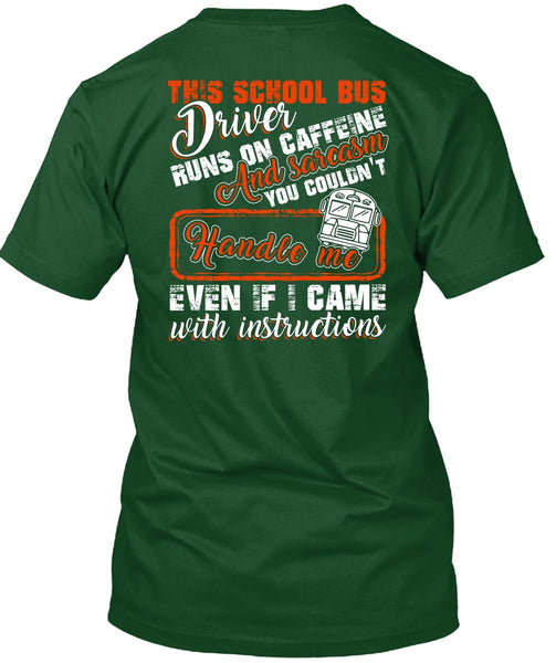 This School Bus Driver T Shirt, Runs On Caffeine T Shirt