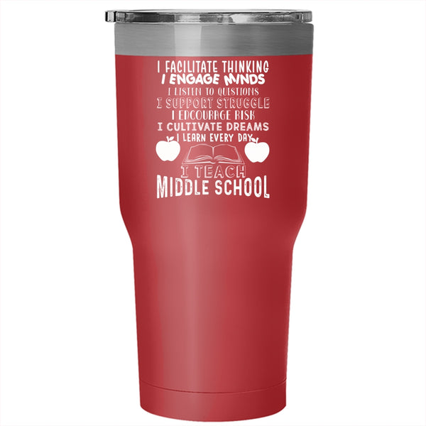 I Teach Middle School Tumbler 30 oz Stainless Steel, I Cultivate Dreams I Learn Every Day Travel Mug