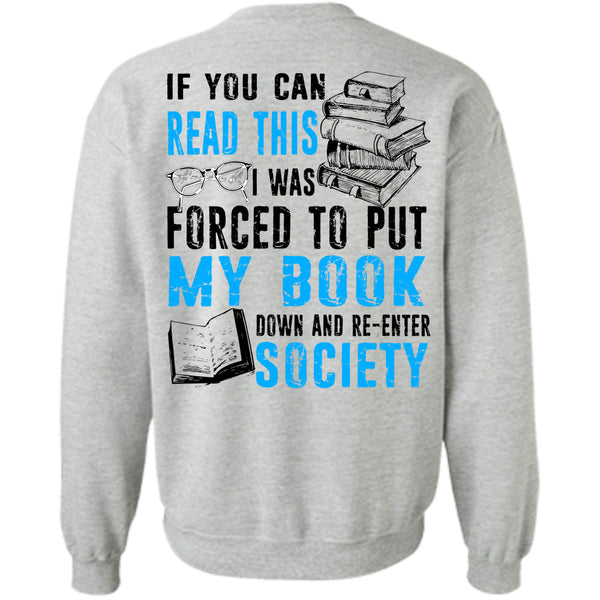 Being A Reader T Shirt, If You Can Read This Sweatshirt
