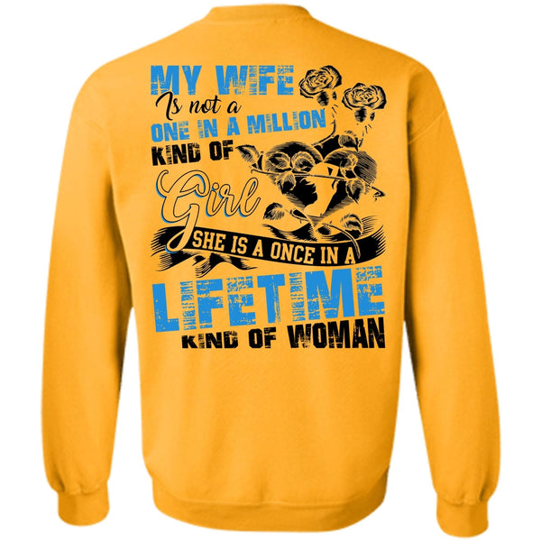 Being A Wife T Shirt, My Wife Is Not A One In A Million Kind Of Girl Sweatshirt
