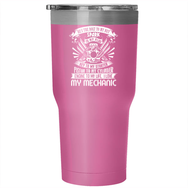 I Love My Mechanic Tumbler 30 oz Stainless Steel, Gift For Couple Travel Mug