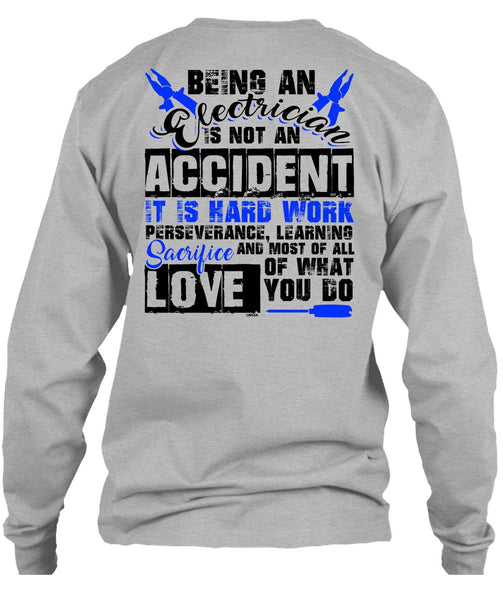 Being An Electrician Is Not An Accident T Shirt, I Love Electrician T Shirt