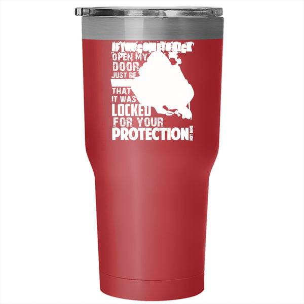 It Was Locked For Your Protection Not Time Tumbler 30 oz Stainless Steel, Funny Travel Mug