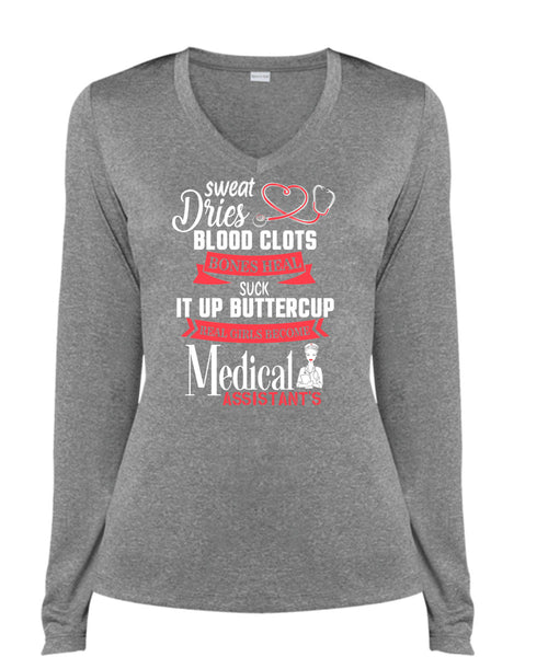 Real Girl Become Medical Assistant T Shirt, Sweat Dries Blood Clots T Shirt, Cool Shirt (Ladies LS Heather V-Neck)