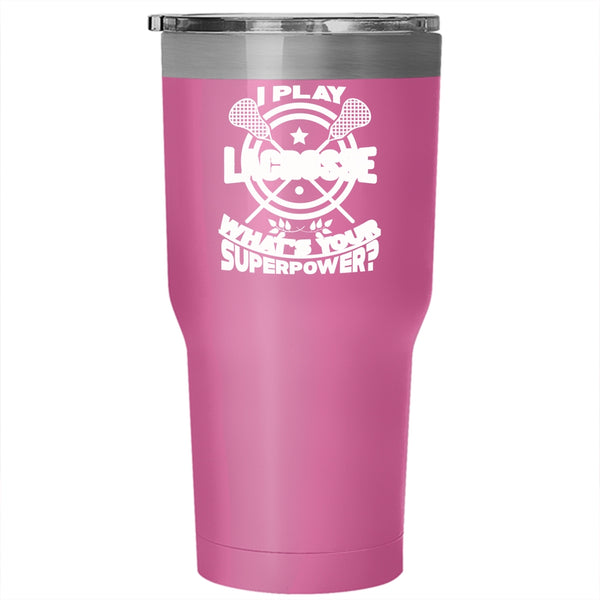 I Play Lacrosse Tumbler 30 oz Stainless Steel, Cool Spoty Travel Mug