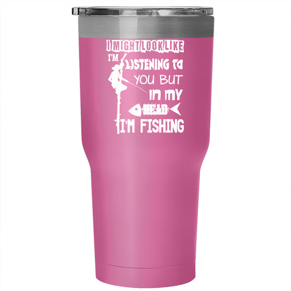 In my Head I'm Fishing Tumbler 30 oz Stainless Steel, Outdoor Travel Mug