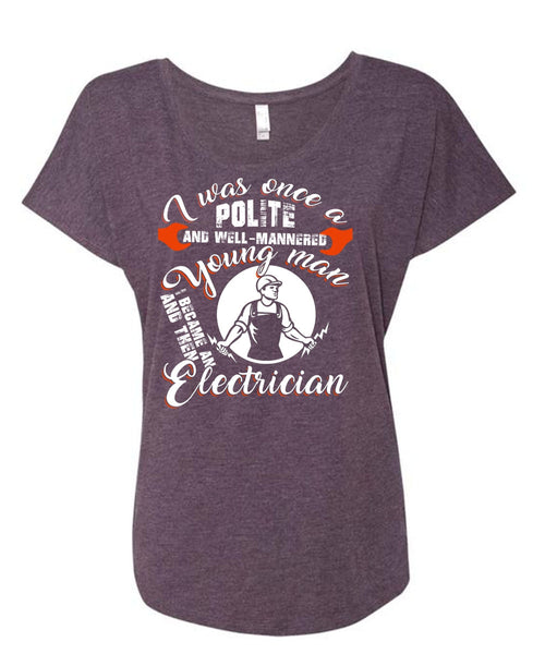 I Became An Electrician T Shirt, I Love Electrician T Shirt, Cool Shirt (Ladies' Triblend Dolman Sleeve)