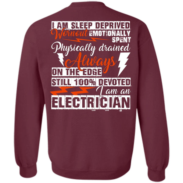 I Am Sleep Deprived T Shirt, I Love Electrician Sweatshirt