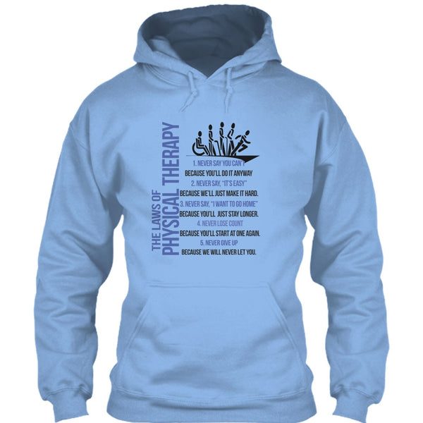 The Laws Of Physical Therapy T Shirt, Never Say You Can't T Shirt