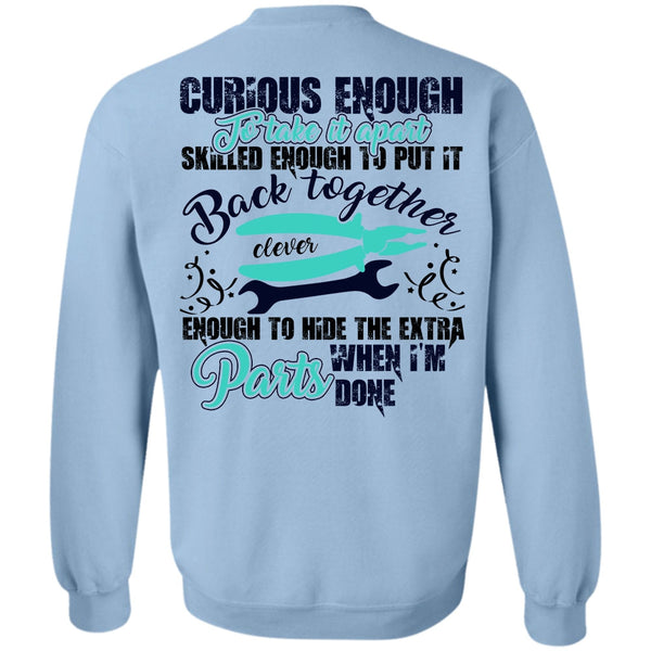 I Love Electrician T Shirt, Curious Enough To Take It Apart Sweatshirt