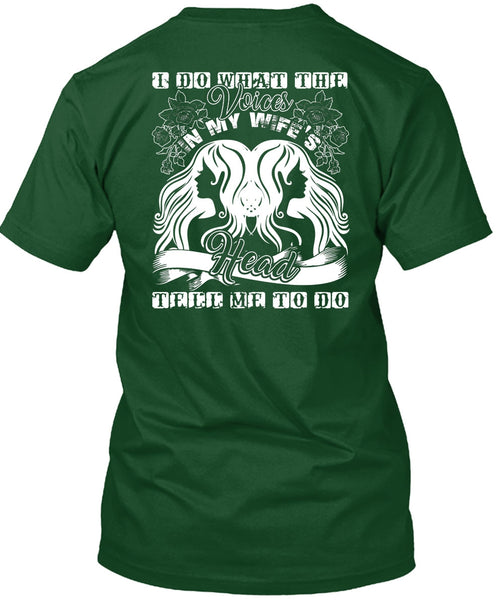 I Do What The Voices In My Wife's T Shirt, I Love Wife T Shirt