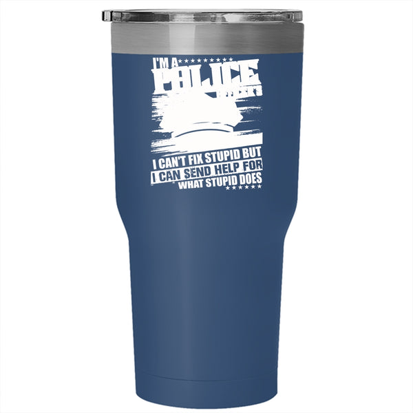 I'm A Police Officer's Dad Tumbler 30 oz Stainless Steel, Awesome Police Officer's Dad Travel Mug