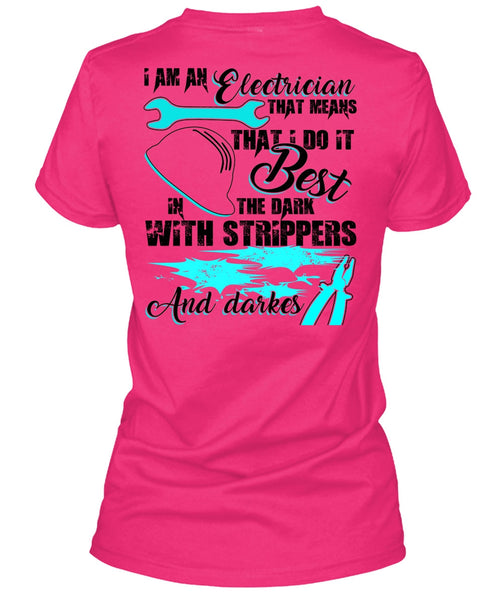 I Am An Electrician T Shirt, I Love Electrician T Shirt
