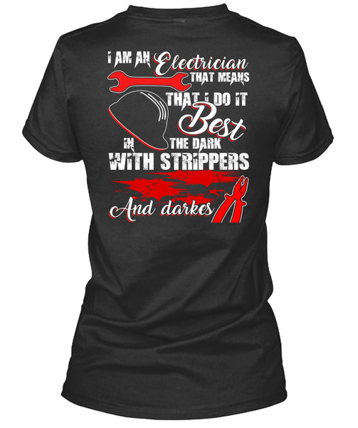 I Am An Electrician T Shirt, Being An Electrician T Shirt