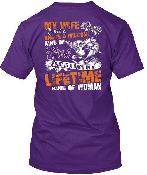 My Wife Is Not A One In A Million Kind Of Girl T Shirt, I Love Wife T Shirt